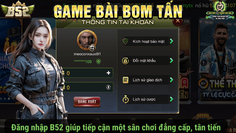 Đăng nhập B52 giúp tiếp cận một sân chơi đẳng cấp, tân tiến