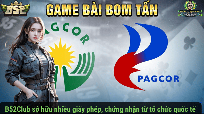 B52Club sở hữu nhiều giấy phép, chứng nhận từ tổ chức quốc tế